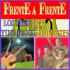 Los Tres Yucatecos & Los Caminantes - Frente A Frente